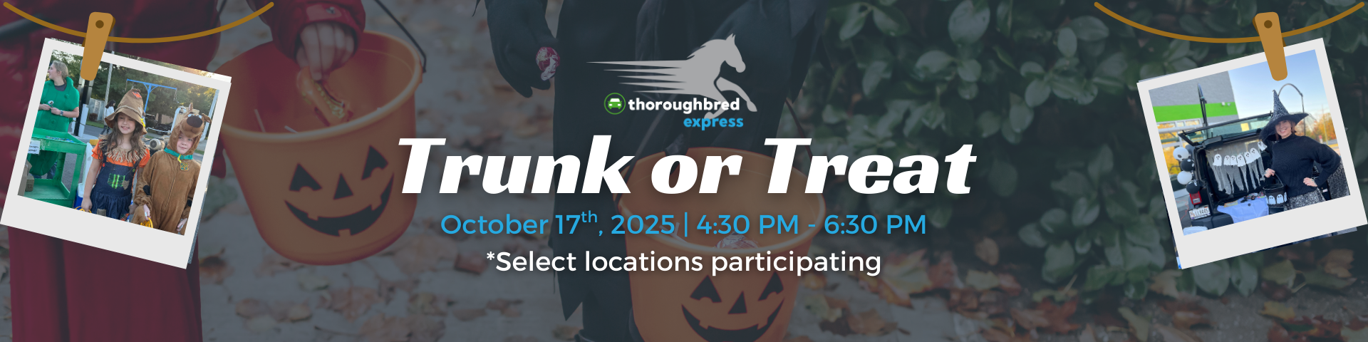 Thoroughbred Express Auto Wash Trunk or Treat Free Community Event 2025 - October 17th from 4:30 PM to 6:30 PM at select locations